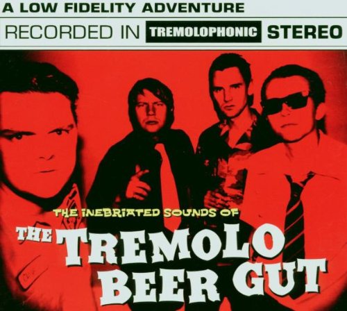 Tremolo Beer Gut , The - Inebriated Sounds of Tremolo Beer Gut