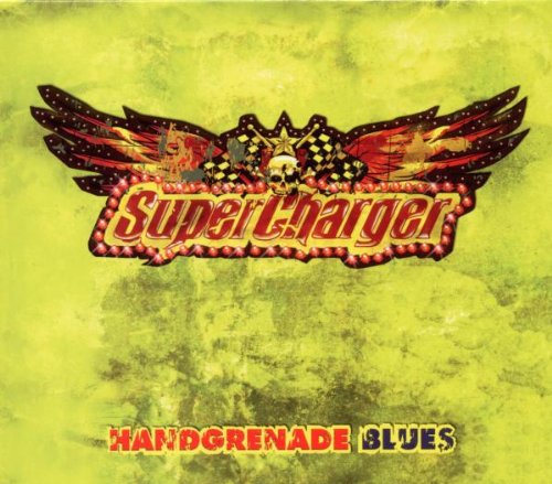 Supercharger - Handgrenade Blues
