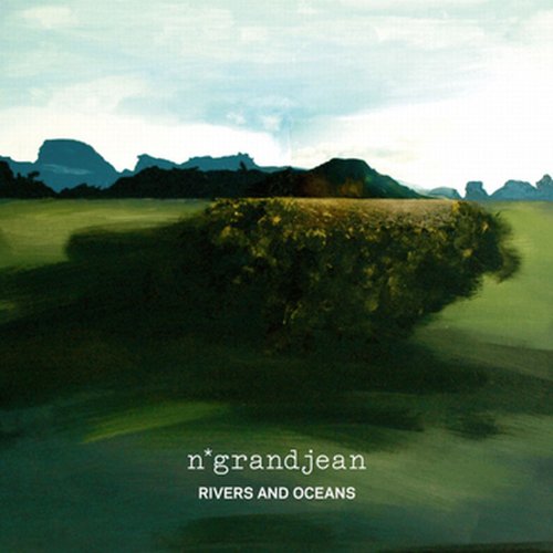 N'Grandjean - Rivers & Oceans