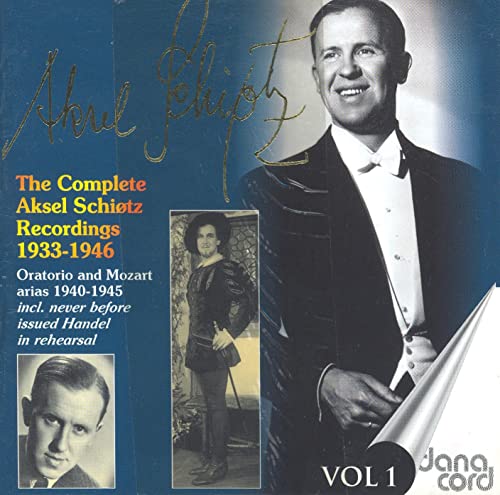 Schiotz , Aksel - The Complete Aksel Schiotz Recordings 1 (1933-1946) Oratorio And Mozart Arias 1940-1945