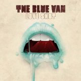 the Blue Van - Man Up