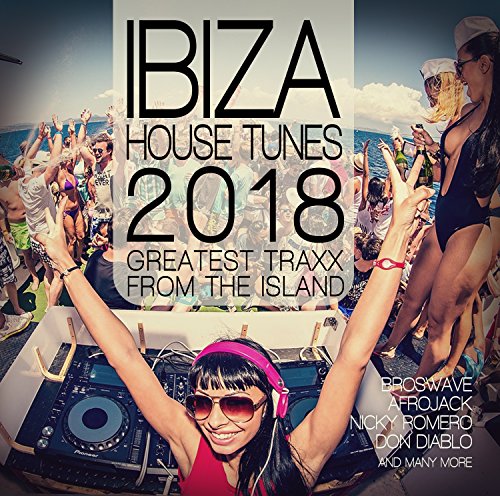 Various - Ibiza House Tunes 2018