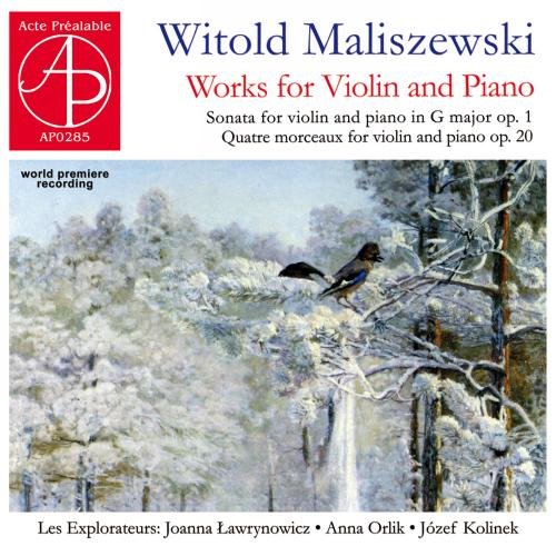 a. Orlik & J J. Lawrynowicz: Piano - Maliszewski: Works for Violin and P