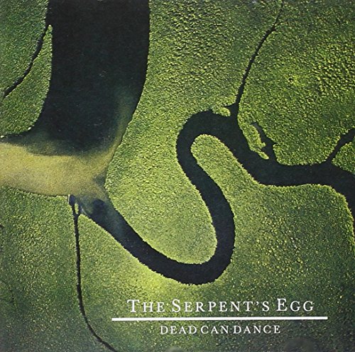 Dead Can Dance - The Serpent's Egg