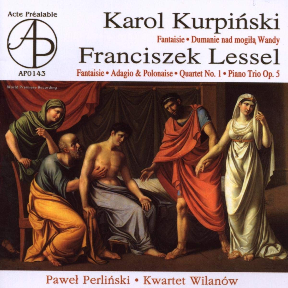 Perlinski , Pawel & Kwartet Wilanow - Kurpinsky: Fantaisie / Dumanie Nad Mogila Wandy - Lessel: Fantaisie / Adagio & Polonaise / Quartet No. 1 / Piano Trio, Op. 5