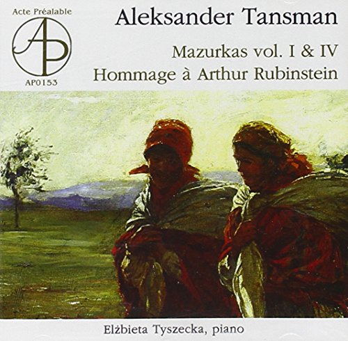 Tansman , Aleksander - Mazurkas I & IV / Hommage A Arthur Rubunstein (Tyszecka)
