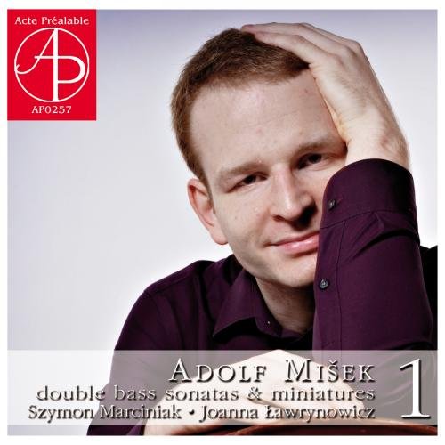 Misek , Adolf - Double Bass Sonatas & Miniatures 1 (Marciniak / Lawrynowicz)