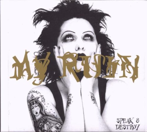 My Ruin - Speak and Destroy Ltd.Edit.