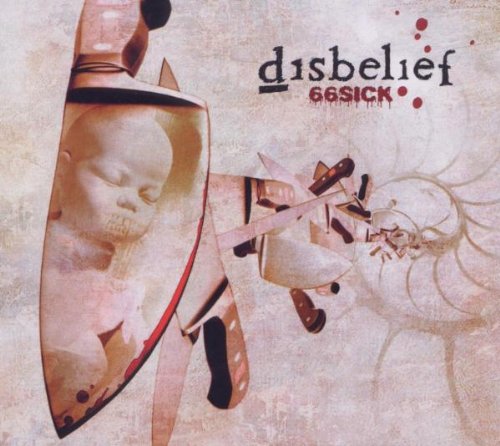 Disbelief - 66 Sick (Remastered+Bonus Tracks)