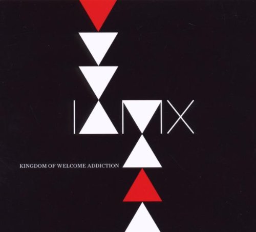 Iamx - Kingdom of Welcome Addiction