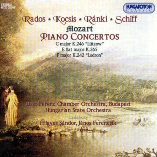 Mozart , Wolfgang Amadeus - Piao Concertos, K. 246 Lützow, K. 365 & K. 242 Lodron (Rados, Kocsis, Ranki, Schiff, Sandor, Ferencsik)