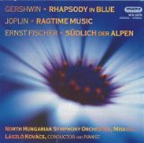 Kovacs , Laszlo & North Hungarian Symphony Orchestra, Miskolc - Gershwin: Rhapsody In Blue / Joplin: Ragtime Music / Fischer: Südöich der Alpen