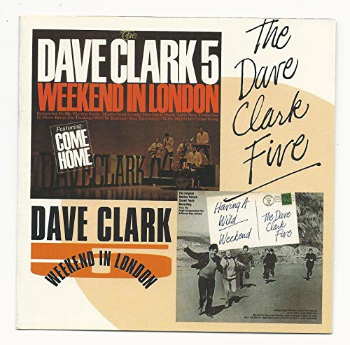 Dave Clark Five - Weekend in London / Having A Wild Weekend