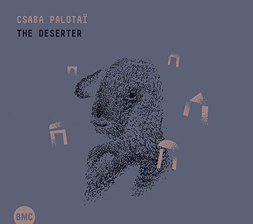 Csaba Palotai - Deserter [Digipack]