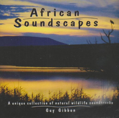 Gibbon , Guy - African Soundscapes
