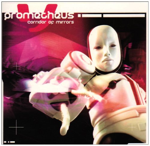 Prometheus - Corridor of Mirrors