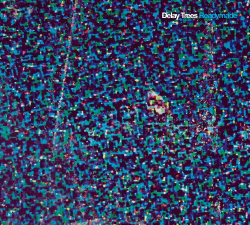 Delay Trees - Readymade