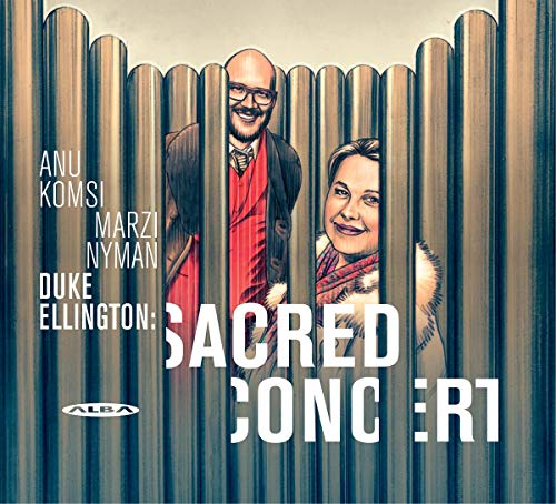 Komsi , Anu & Nyman , Marzi - Ellington: Sacred Concerti