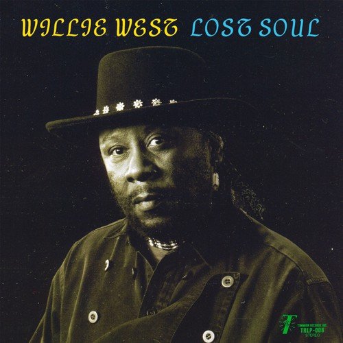 Willie West & The High Society Brothers - Lost Soul