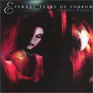 Eternal Tears of Sorrow - Chaotic Beauty