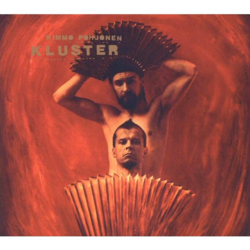 Kimmo Pohjonen Kluster - Kluster
