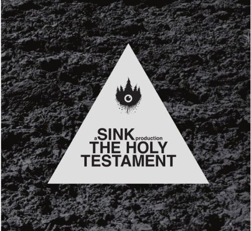 Sink - The Holy Testament