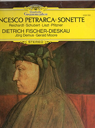 Petrarca , Francesco - Sonette - Reichardt, Schubert, Liszt, Pfitzner (Fischer-Dieskau, Demus, Moore) (Vinyl)
