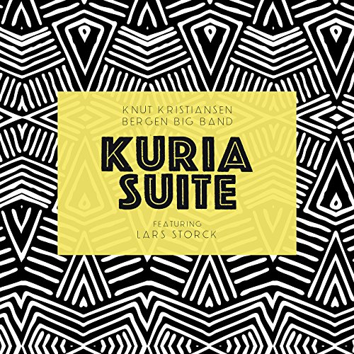 Kristiansen , Knut & Bergen Big Band - Kuria Suite