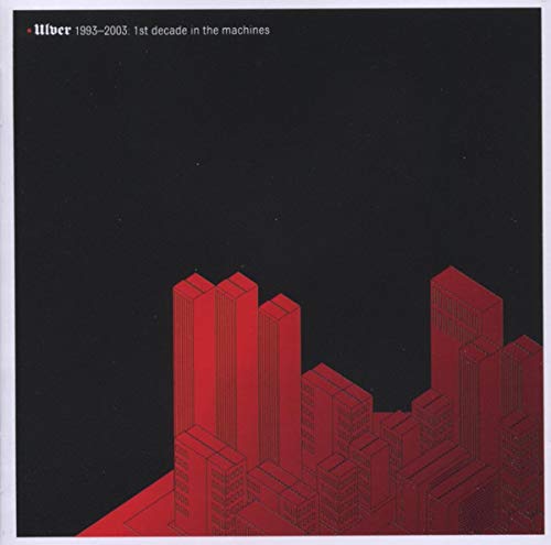 Ulver - 1st Decade in the Machines