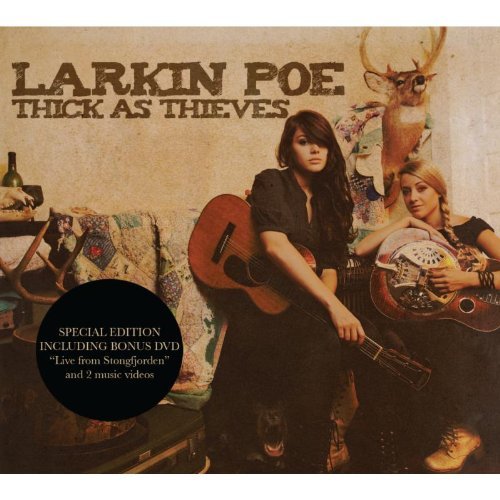 Larkin Poe - Thick As Thieves [Special]