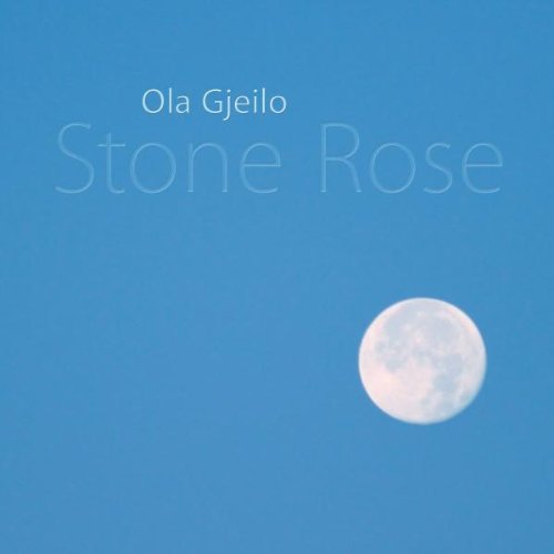Gjeilo , Ola - GJEILO: Stone Rose