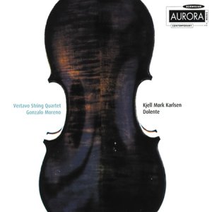 Karlsen , Kjell Mork - Dolente (Vertano String Quartet, Moreno)