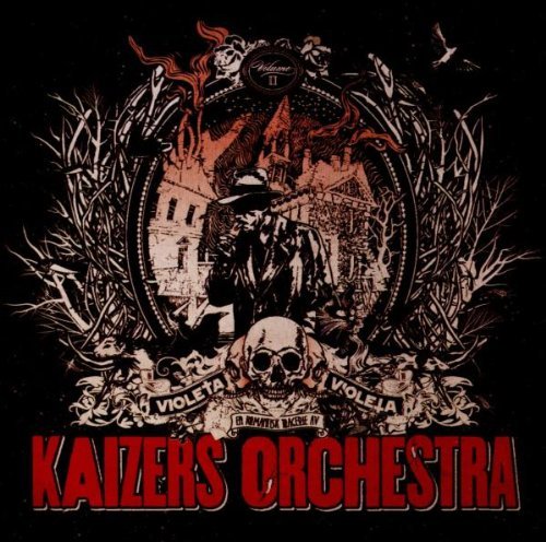 Kaizers Orchestra - Violeta Violeta Vol.2