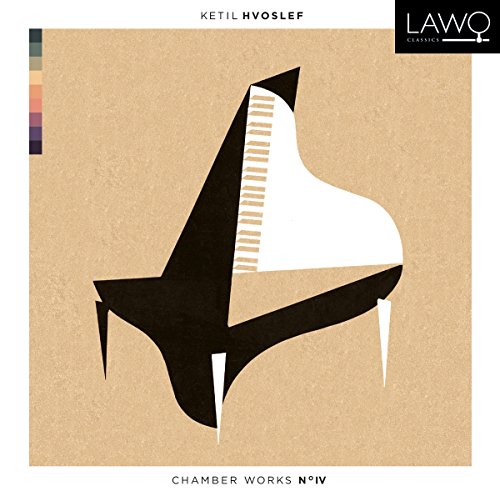 Hvoslev , Ketil - Chamber Works N°IV