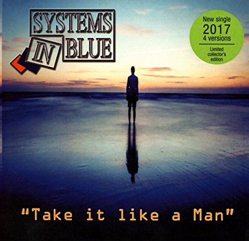 Systems in Blue - Take It Like a Man