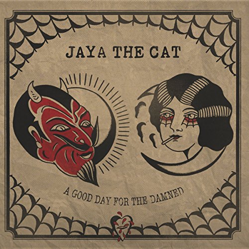 Jaya The Cat - A Good Day for the Damned