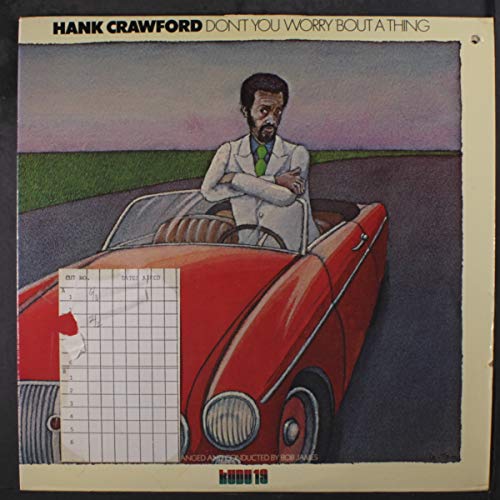 Crawford , Hank - Don't You Worry 'Bout A Thing (Vinyl)