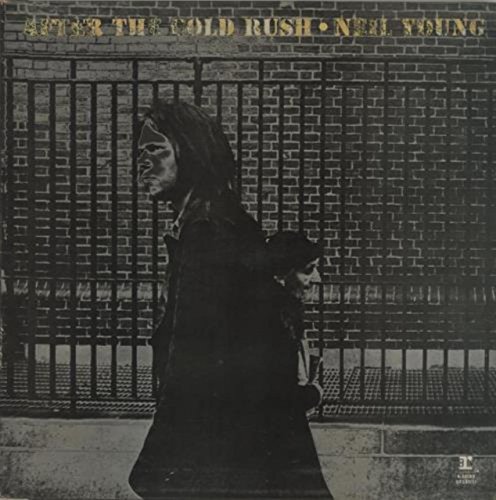 Neil Young - After The Gold Rush