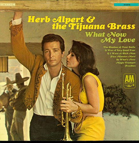 Alpert , Herb - What Now My Love (Vinyl)