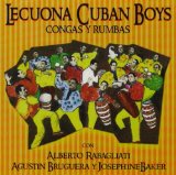 Lecuona Cuban Boys - Congas & Rumbas from the Unfor