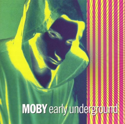 Moby - Early Underground