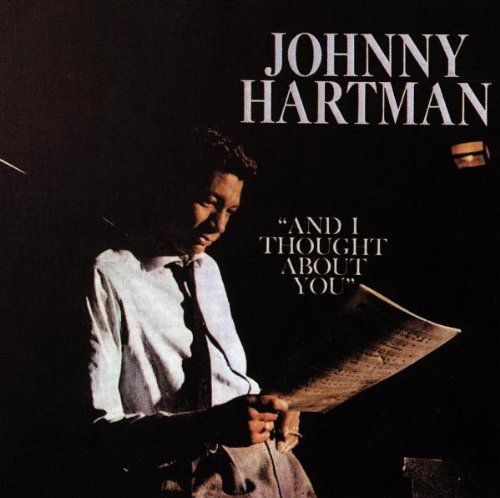 Johnny Hartman - And I Thought About You