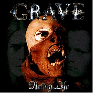 Grave - Hating Life