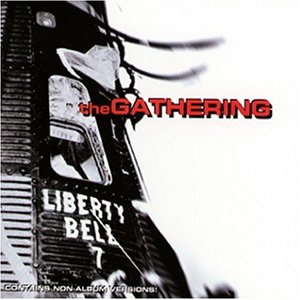 Gathering , The - Liberty Bell (Maxi)