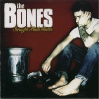 Bones , The - Straight Flush Ghetto