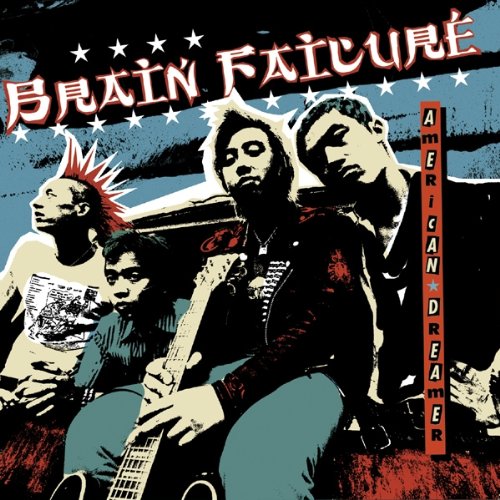 Brain Failure - American Dreamer