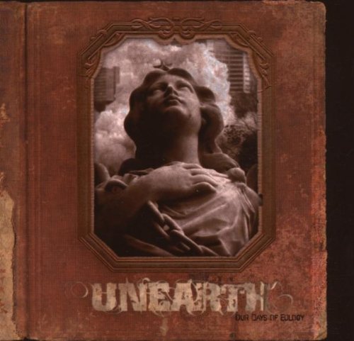 Unearth - Our Day of Eulogy