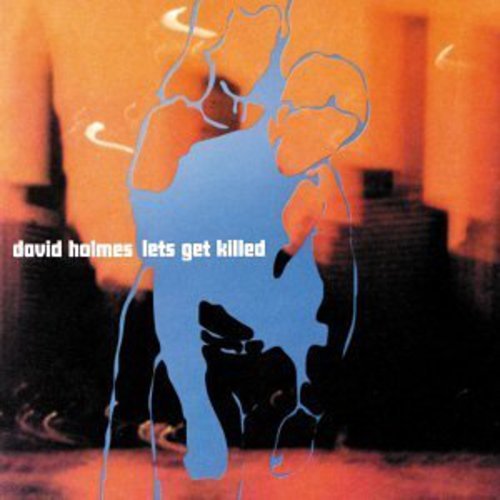 Holmes , David - Lets get killed