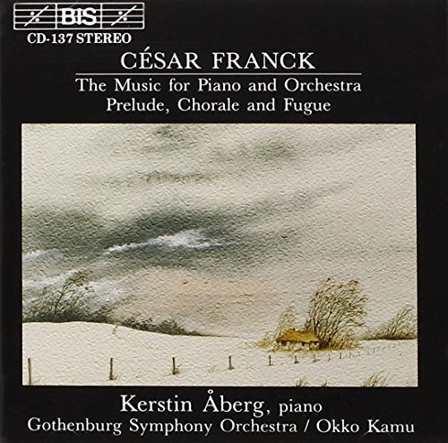 Franck , Cesar - The Music For Piano And Orchestra Prelude, Chorale And Fugue (Aberg, GSO, Kamu)