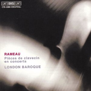 Rameau , Jean-Philippe - Pièces de clavecin en concerts (London Baroque)